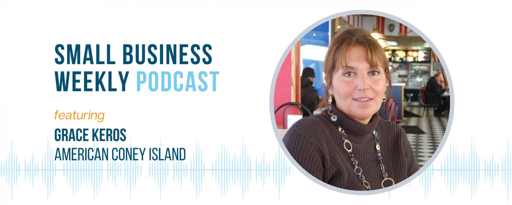 Small Business Weekly podcast with Grace Keros