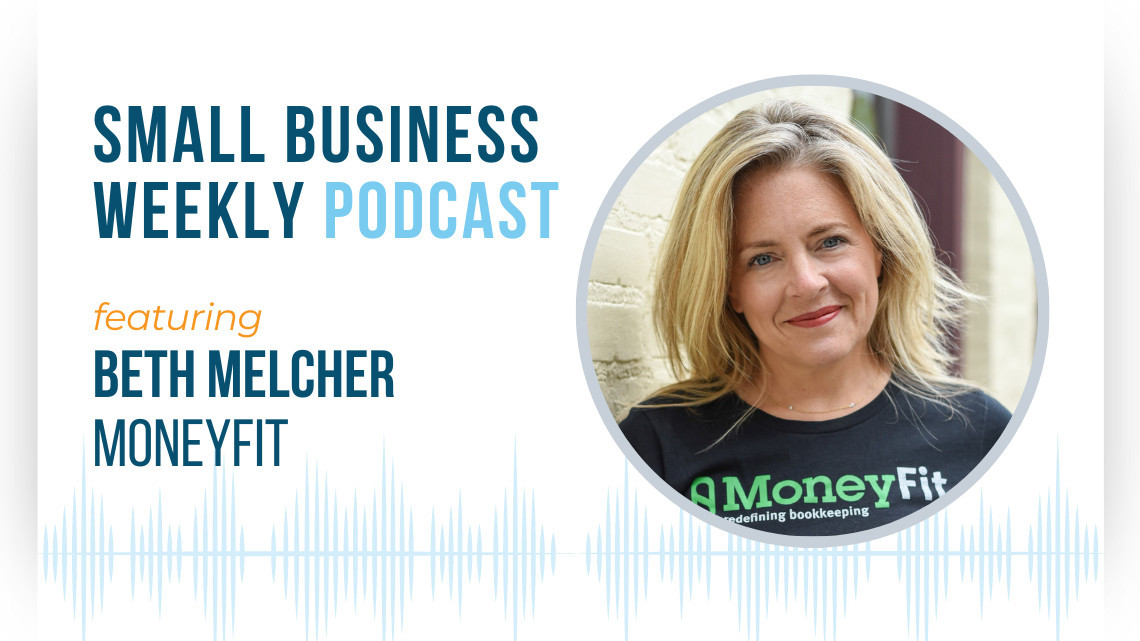 The Small Business Weekly podcast featuring Beth Melcher