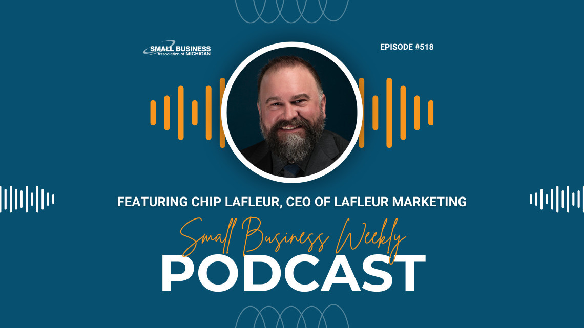 Small Business Weekly Podcast featuring Chip LaFleur